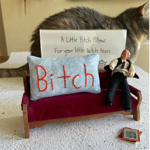 No. 11 - Little Bitch Pillow®